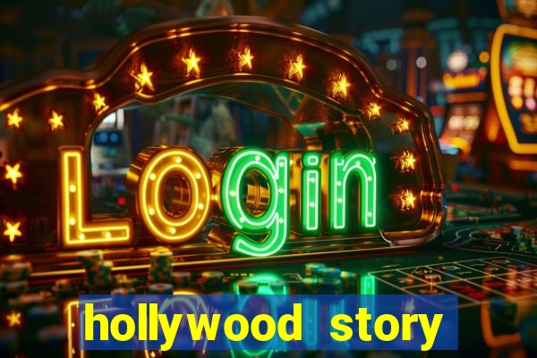 hollywood story dinheiro infinito